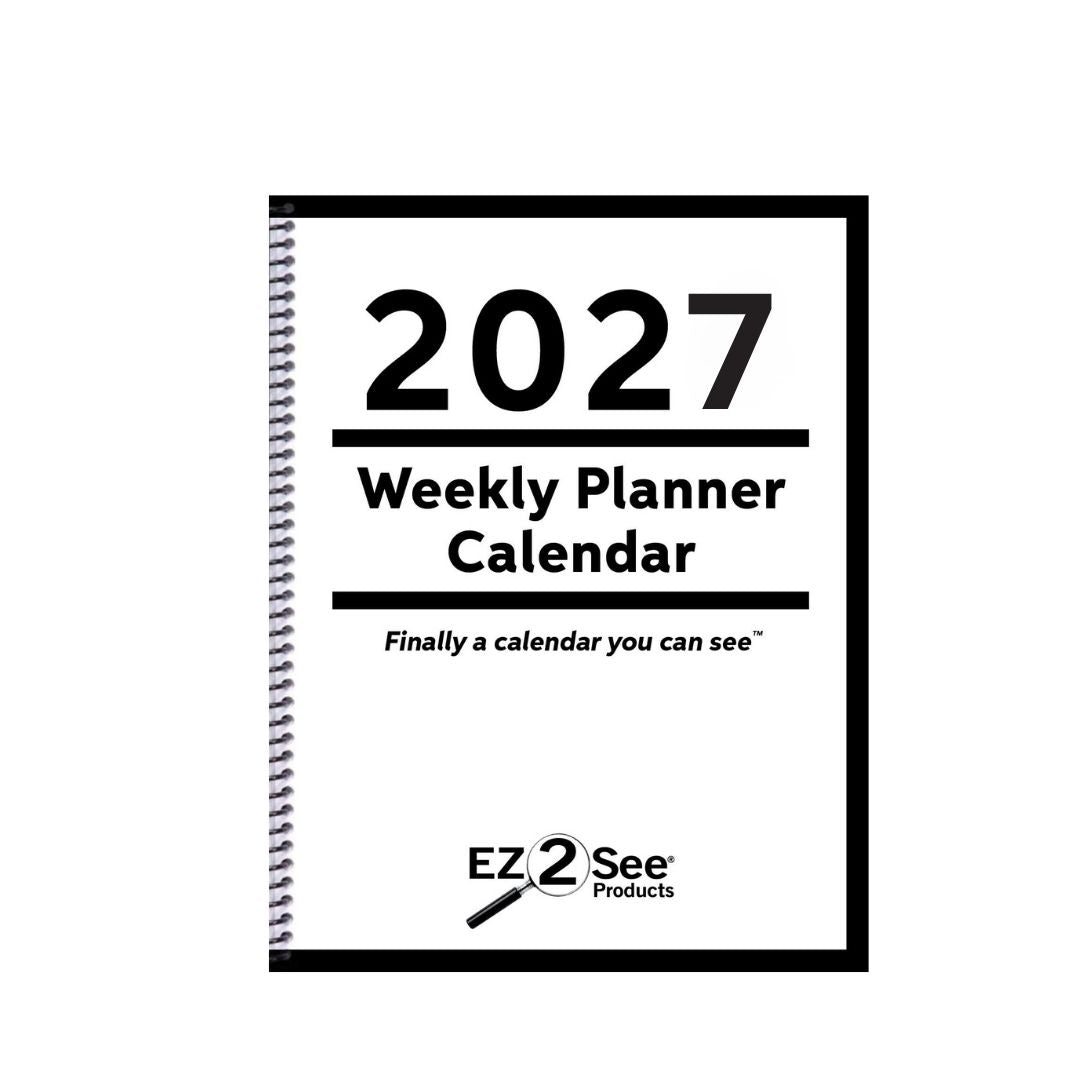 Get Ready for Next Year- 2027 EZ2See® Large Print Weekly Planner Calendar — Low Vision Calendar